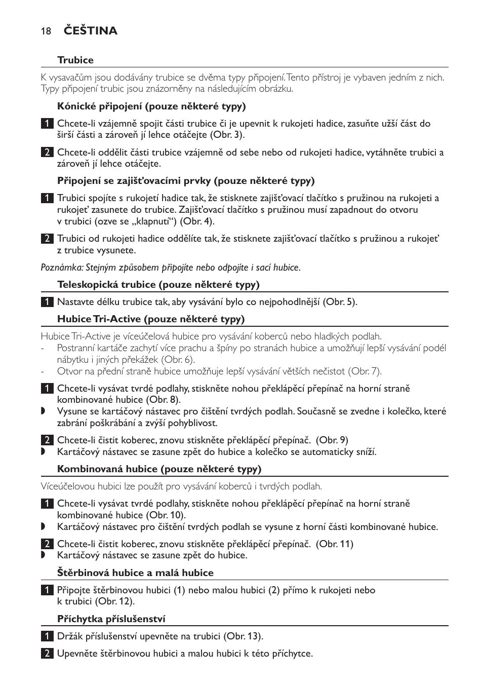 Trubice, Kónické připojení (pouze některé typy), Teleskopická trubice (pouze některé typy) | Hubice tri-active (pouze některé typy), Kombinovaná hubice (pouze některé typy), Štěrbinová hubice a malá hubice, Příchytka příslušenství | Philips FC8611 User Manual | Page 18 / 108