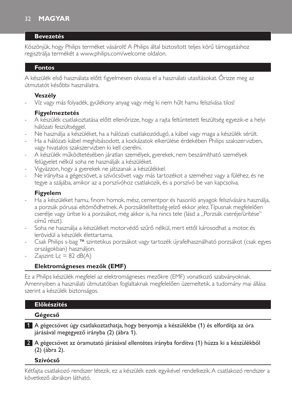 Veszély, Figyelmeztetés, Figyelem | Magyar, Bevezetés, Fontos, Elektromágneses mezők (emf), Előkészítés, Gégecső, Szívócső | Philips FC8611 User Manual | Page 32 / 108
