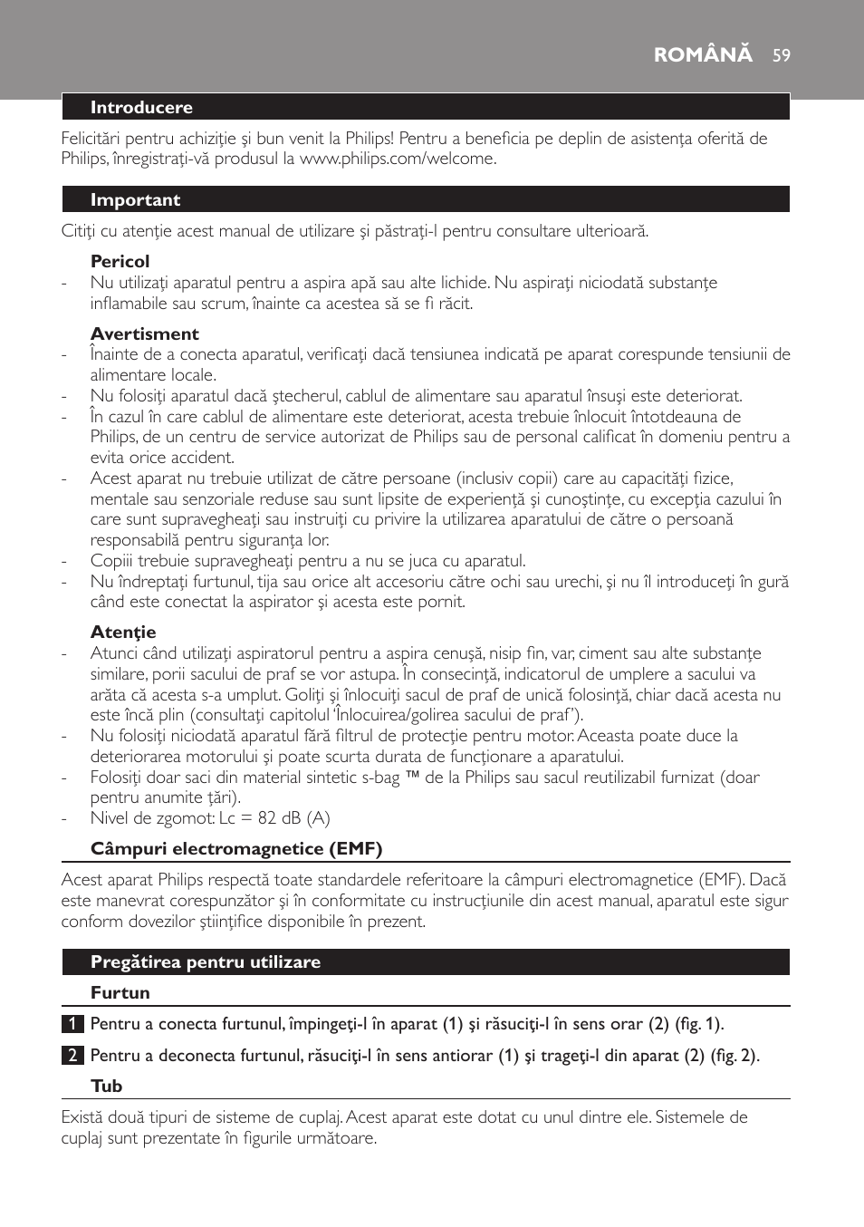 Pericol, Avertisment, Atenţie | Română, Introducere, Important, Câmpuri electromagnetice (emf), Pregătirea pentru utilizare, Furtun | Philips FC8611 User Manual | Page 59 / 108