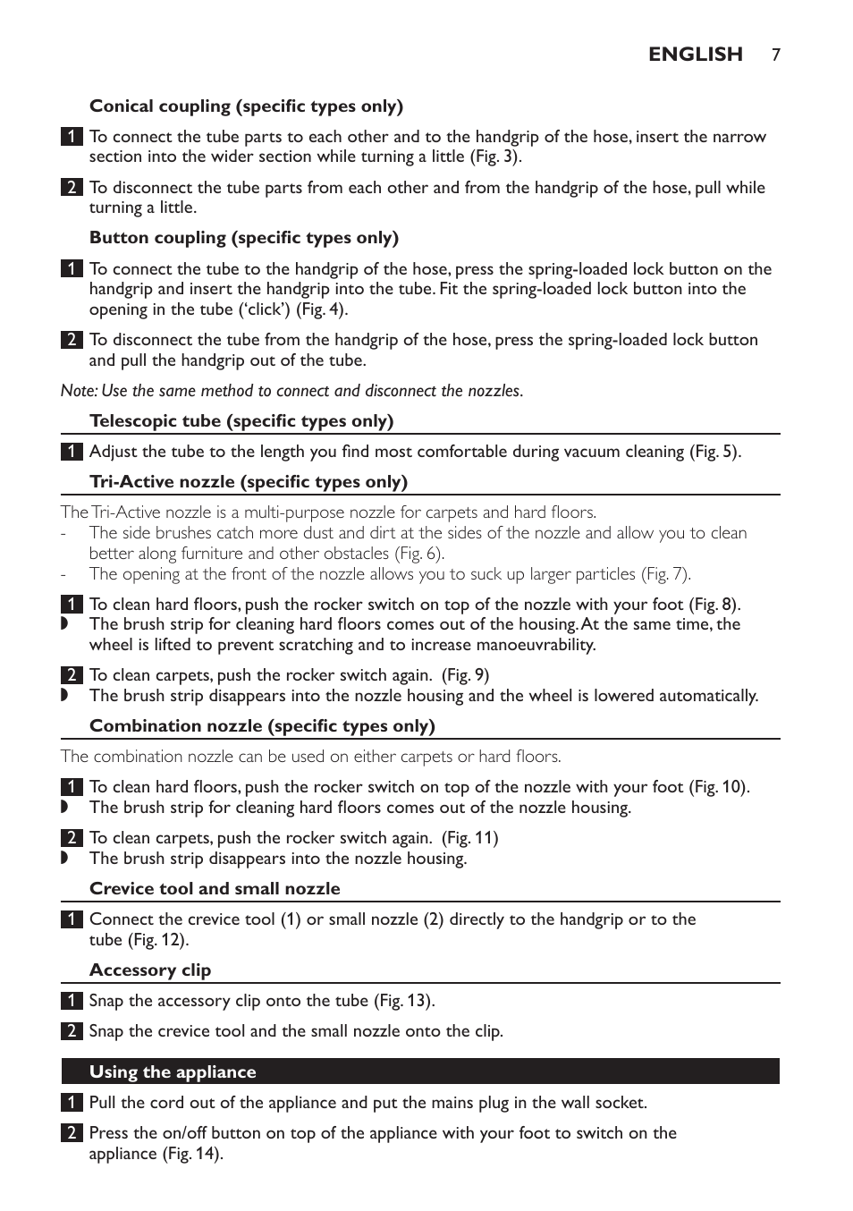 Conical coupling (specific types only), Button coupling (specific types only), Telescopic tube (specific types only) | Tri-active nozzle (specific types only), Combination nozzle (specific types only), Crevice tool and small nozzle, Accessory clip, Using the appliance | Philips FC8611 User Manual | Page 7 / 108