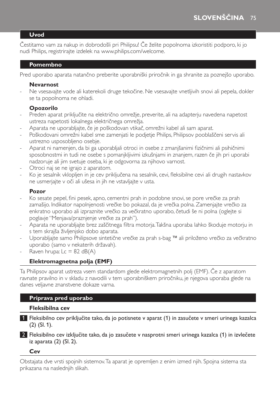 Nevarnost, Opozorilo, Pozor | Slovenščina, Uvod, Pomembno, Elektromagnetna polja (emf), Priprava pred uporabo, Fleksibilna cev | Philips FC8611 User Manual | Page 75 / 108