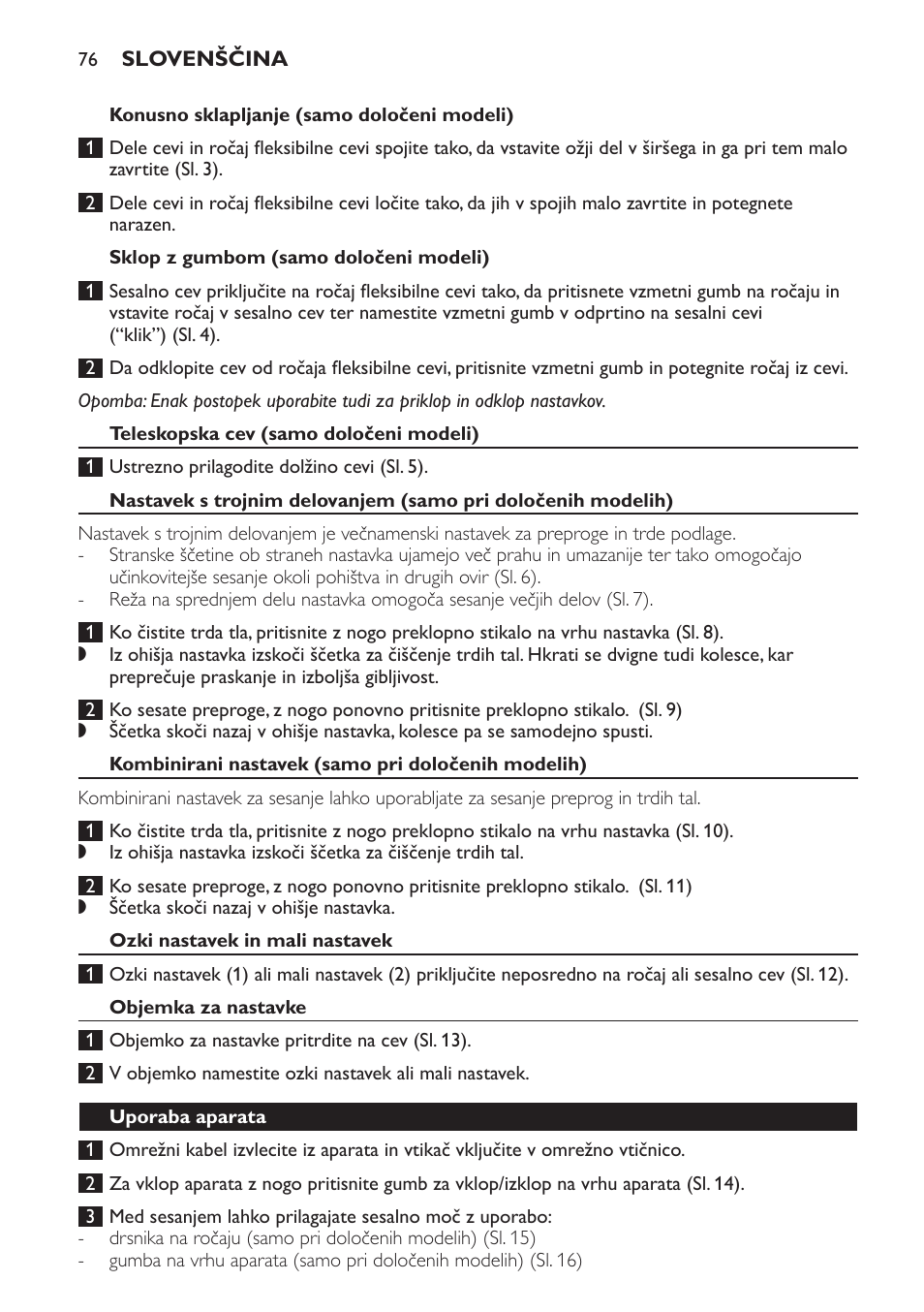 Konusno sklapljanje (samo določeni modeli), Sklop z gumbom (samo določeni modeli), Teleskopska cev (samo določeni modeli) | Kombinirani nastavek (samo pri določenih modelih), Ozki nastavek in mali nastavek, Objemka za nastavke, Uporaba aparata | Philips FC8611 User Manual | Page 76 / 108