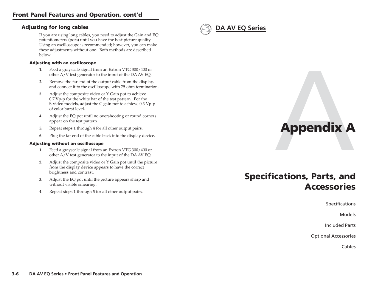 Adjusting for long cables, Adjusting with an oscilloscope, Adjusting without an oscilloscope | Specifications, parts, and accessories, Appendix a | Extron Electronics DA 6V EQ User Manual | Page 18 / 22