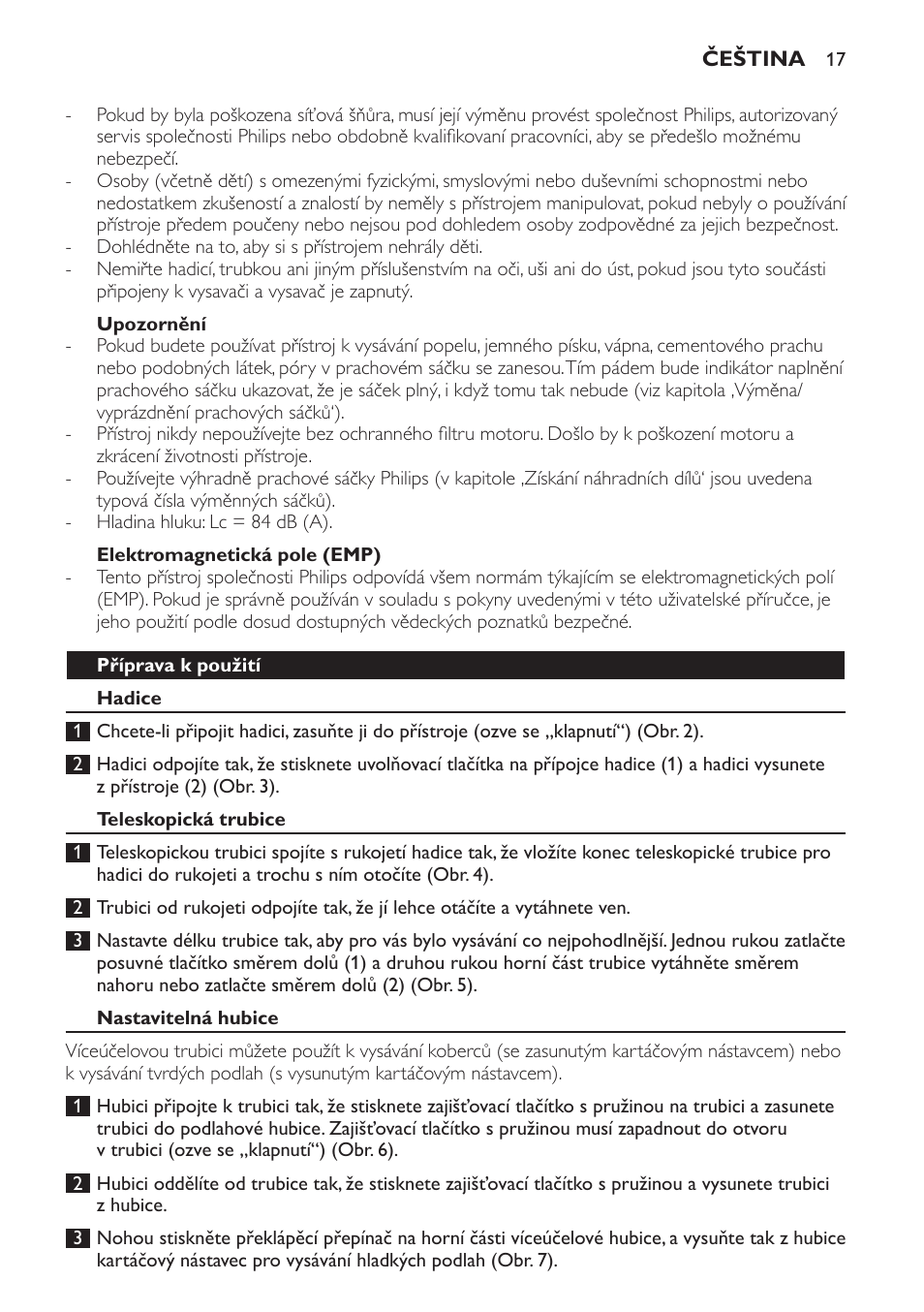 Upozornění, Elektromagnetická pole (emp), Příprava k použití | Hadice, Teleskopická trubice, Nastavitelná hubice | Philips FC8445 User Manual | Page 17 / 100