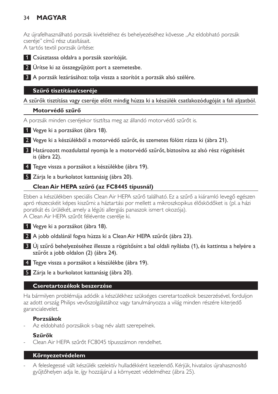 Szűrő tisztítása/cseréje, Motorvédő szűrő, Clean air hepa szűrő (az fc8445 típusnál) | Porzsákok, Szűrők, Cseretartozékok beszerzése, Környezetvédelem | Philips FC8445 User Manual | Page 34 / 100