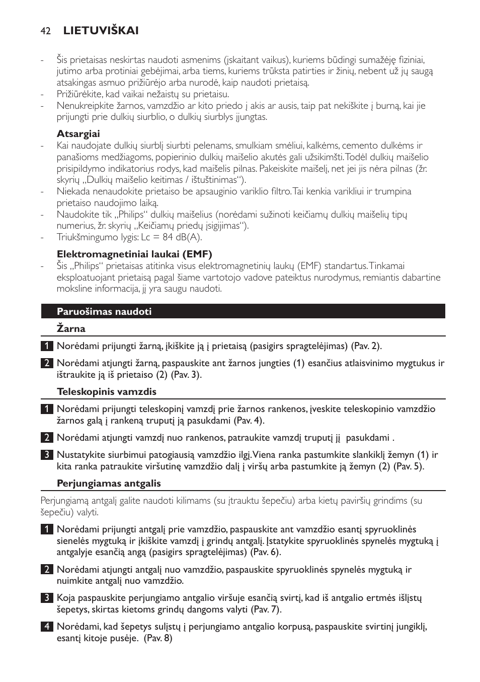 Atsargiai, Elektromagnetiniai laukai (emf), Paruošimas naudoti | Žarna, Teleskopinis vamzdis, Perjungiamas antgalis | Philips FC8445 User Manual | Page 42 / 100