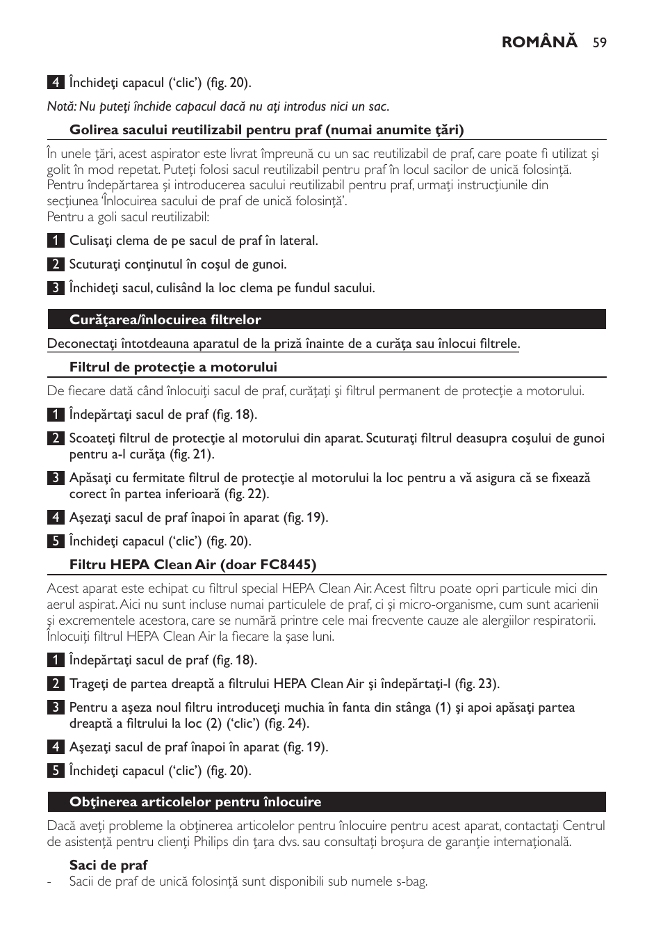 Curăţarea/înlocuirea filtrelor, Filtrul de protecţie a motorului, Filtru hepa clean air (doar fc8445) | Saci de praf, Obţinerea articolelor pentru înlocuire | Philips FC8445 User Manual | Page 59 / 100