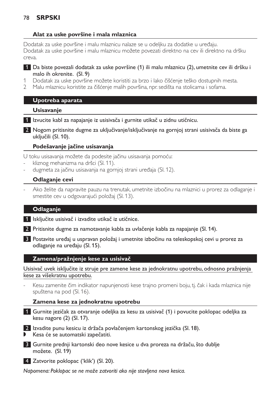 Alat za uske površine i mala mlaznica, Upotreba aparata, Usisavanje | Podešavanje jačine usisavanja, Odlaganje cevi, Odlaganje, Zamena/pražnjenje kese za usisivač, Zamena kese za jednokratnu upotrebu | Philips FC8445 User Manual | Page 78 / 100
