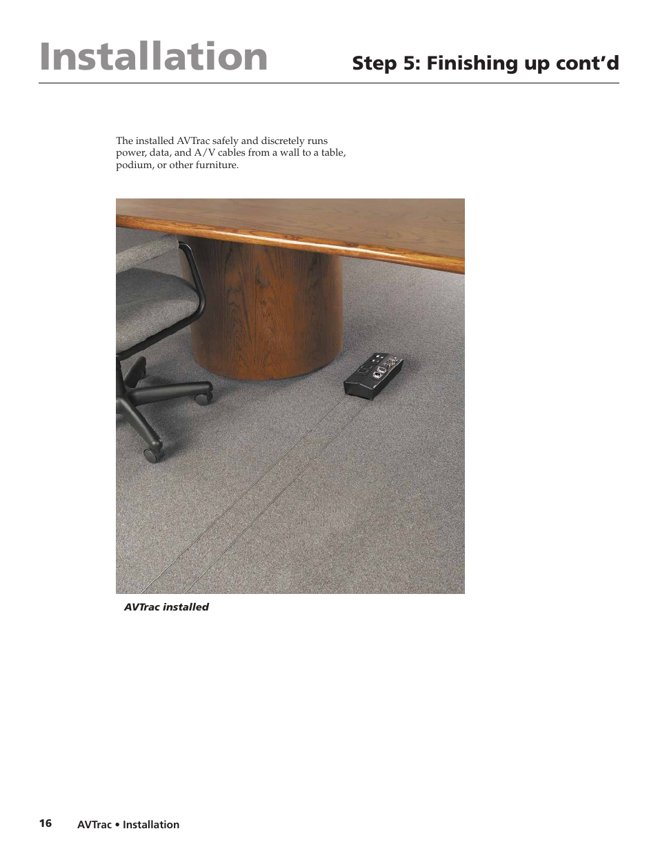 Installation, Step 5: finishing up cont’d | Extron electronic Low Profile Floor-Mount Raceway System for A/V Connectivity AVTrac User Manual | Page 18 / 24