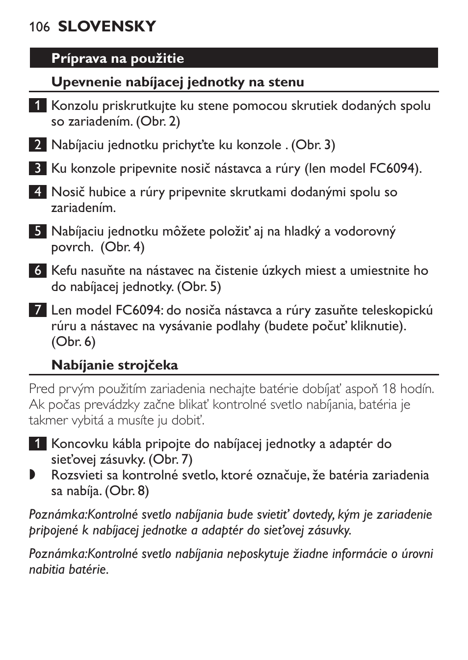 Príprava na použitie, Upevnenie nabíjacej jednotky na stenu, Nabíjanie strojčeka | Philips FC6092 User Manual | Page 106 / 140