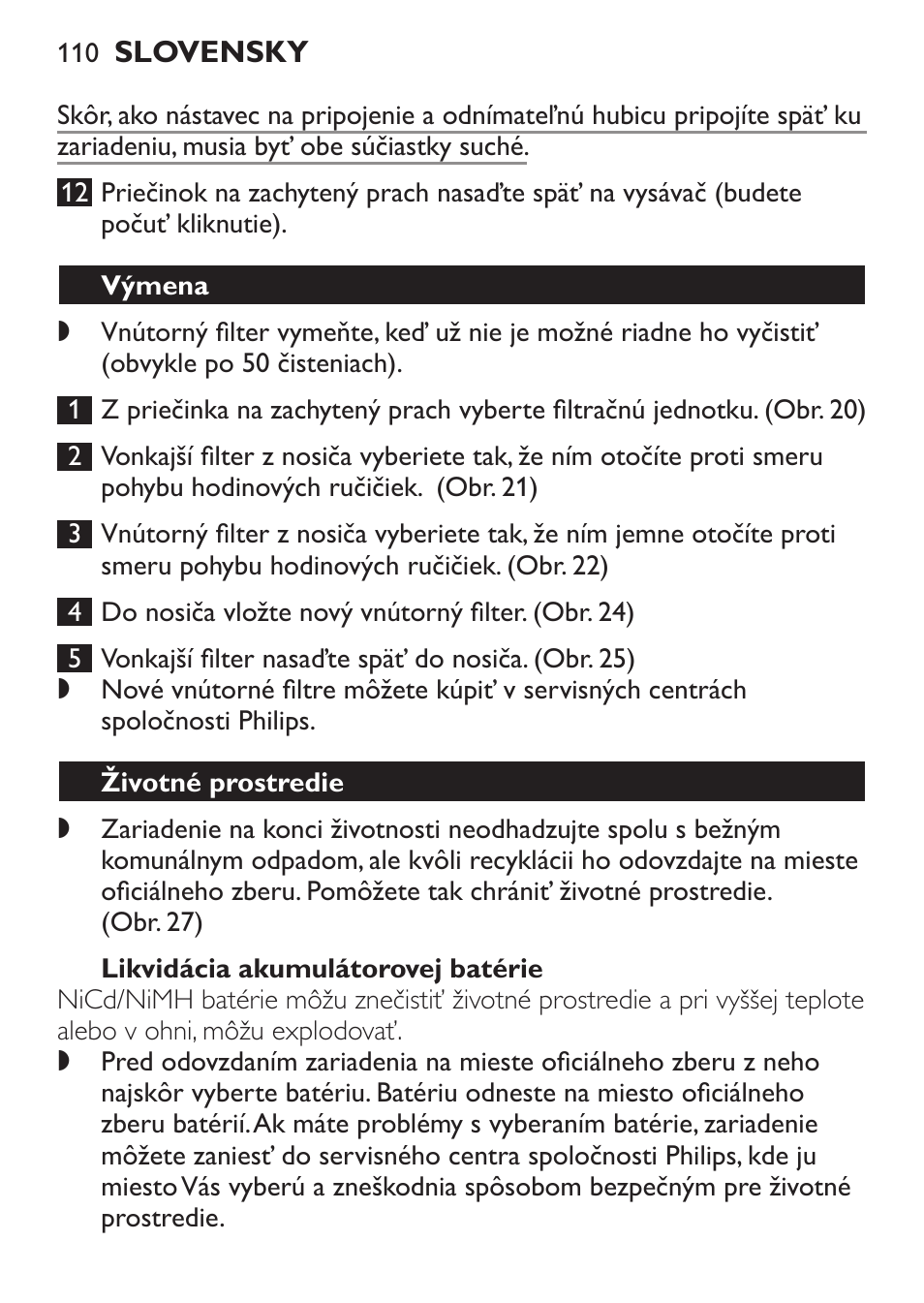 Likvidácia akumulátorovej batérie, Výmena, Životné prostredie | Philips FC6092 User Manual | Page 110 / 140