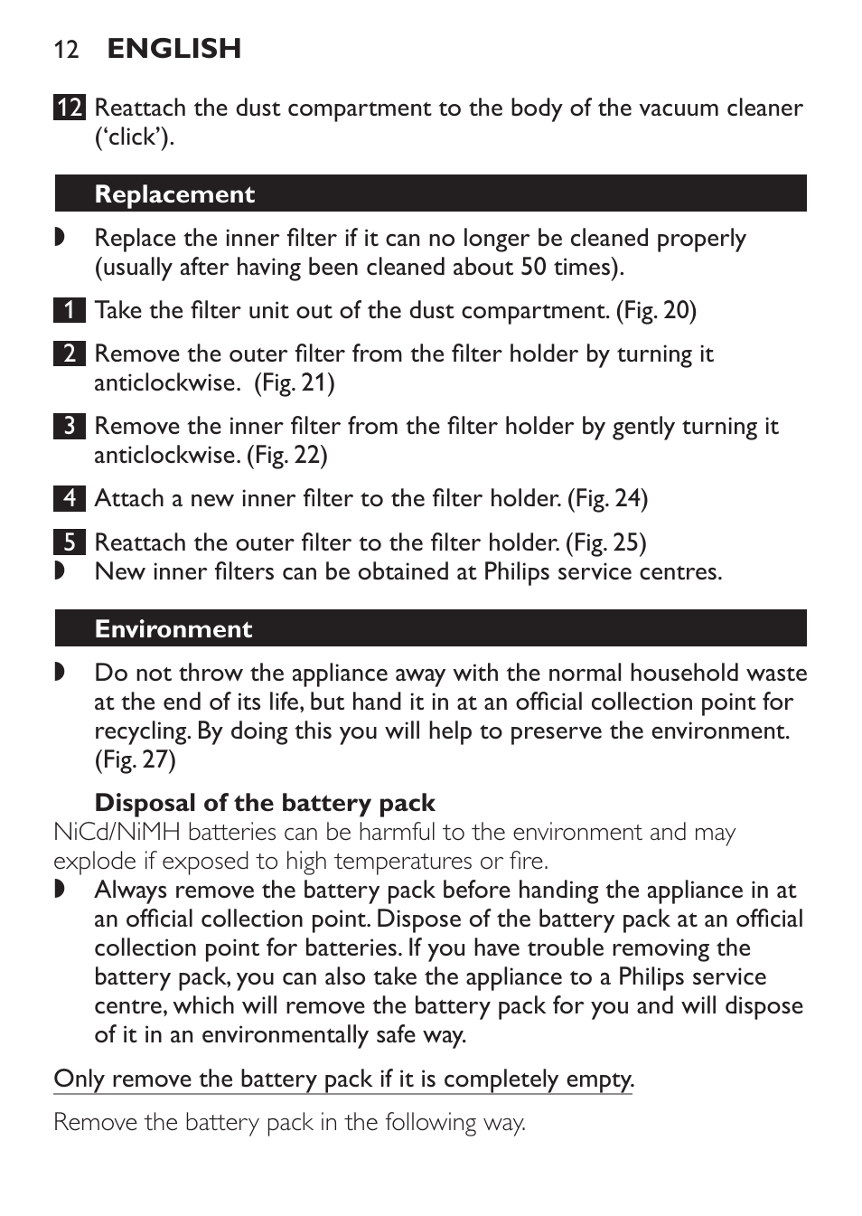 Disposal of the battery pack, Replacement, Environment | Philips FC6092 User Manual | Page 12 / 140