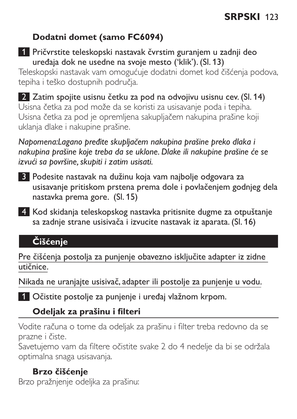 Dodatni domet (samo fc6094), Čišćenje, Odeljak za prašinu i filteri | Brzo čišćenje | Philips FC6092 User Manual | Page 123 / 140