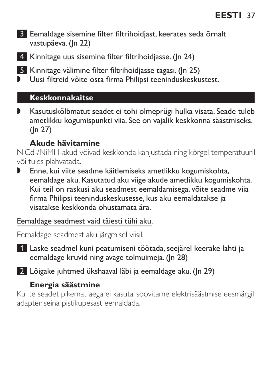 Akude hävitamine, Energia säästmine, Keskkonnakaitse | Garantii ja hooldus | Philips FC6092 User Manual | Page 37 / 140