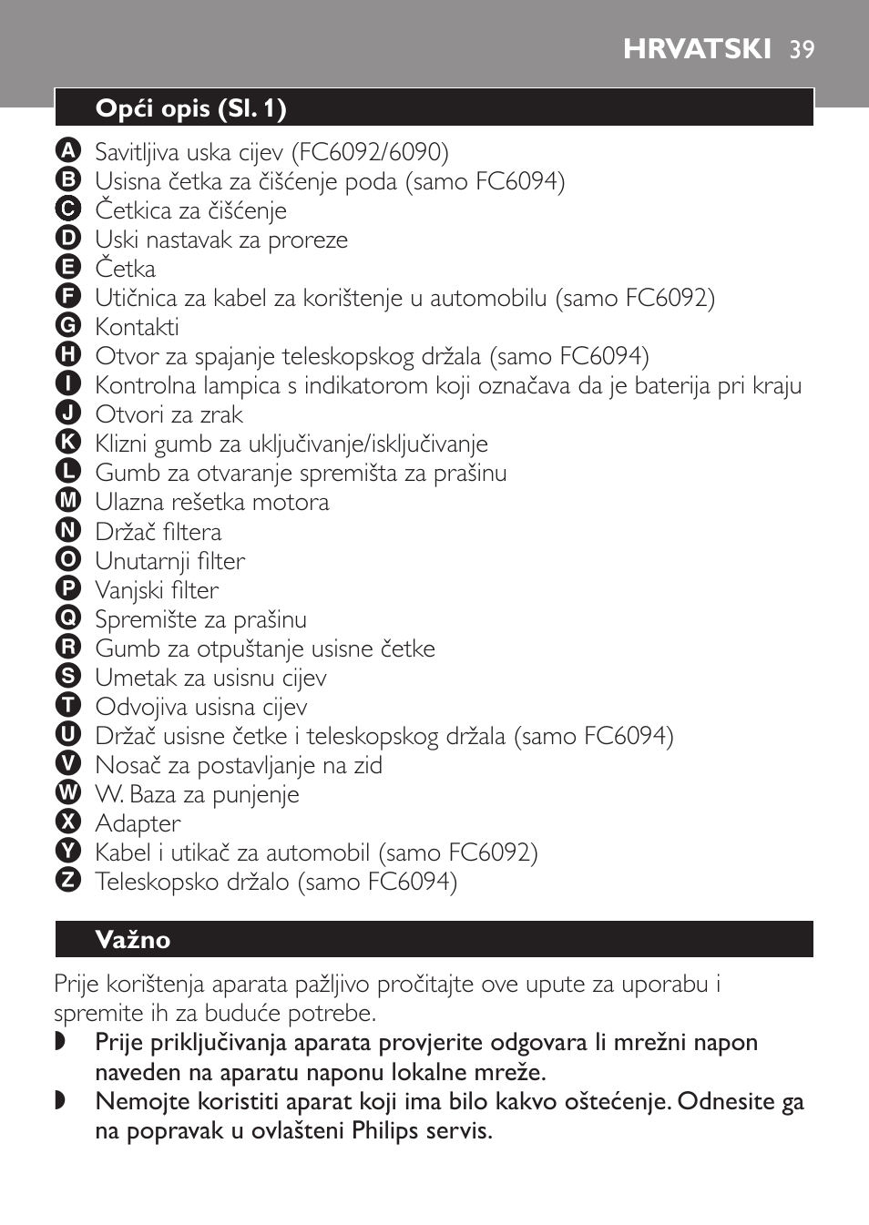 Hrvatski, Opći opis﻿ (sl. 1), Važno | Philips FC6092 User Manual | Page 39 / 140