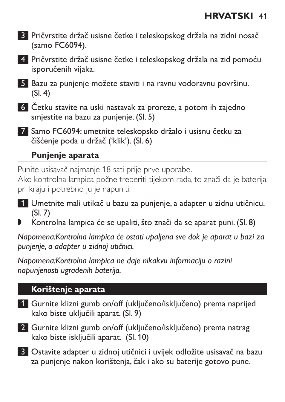 Punjenje aparata, Korištenje aparata | Philips FC6092 User Manual | Page 41 / 140