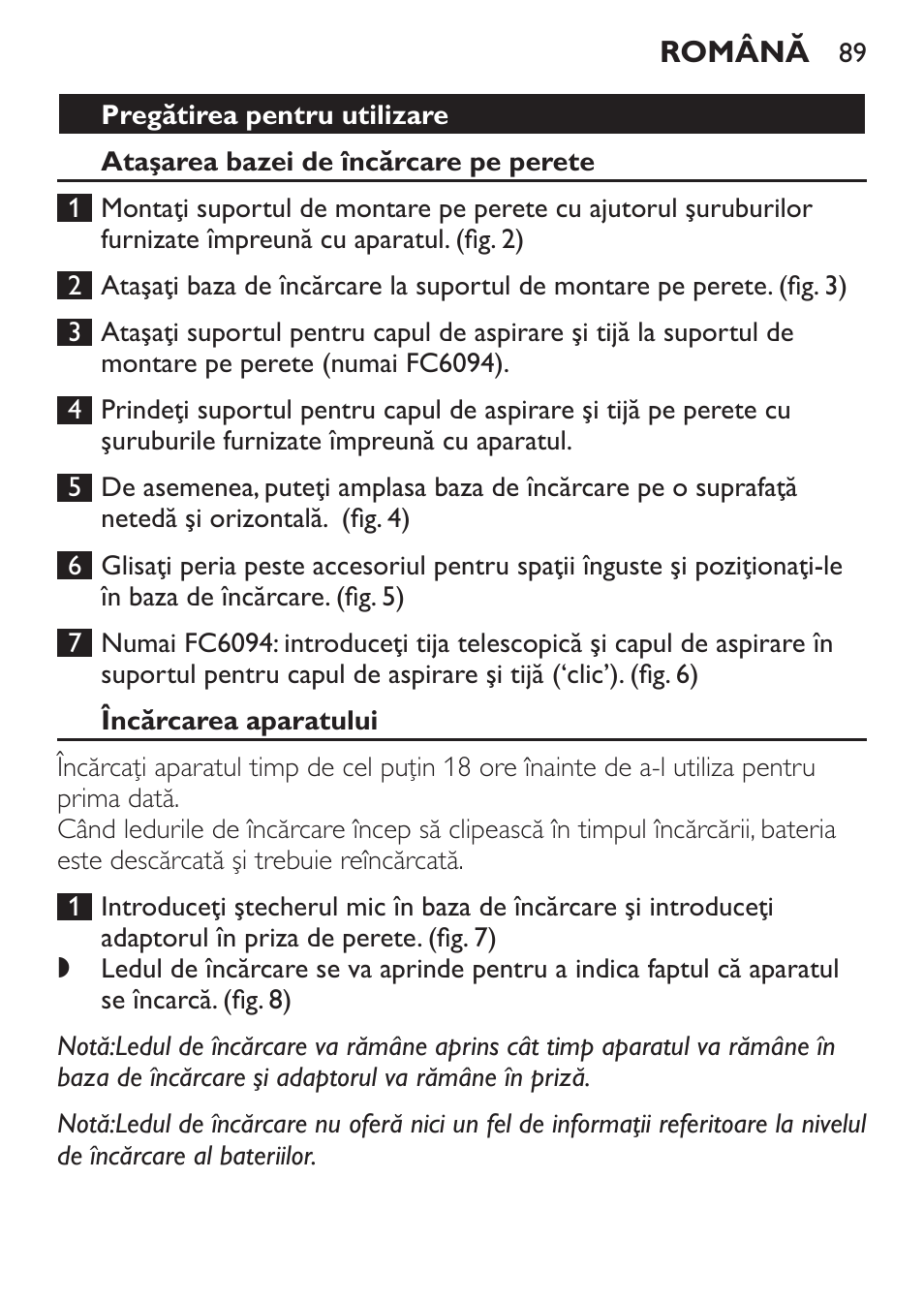 Pregătirea pentru utilizare, Ataşarea bazei de încărcare pe perete, Încărcarea aparatului | Philips FC6092 User Manual | Page 89 / 140