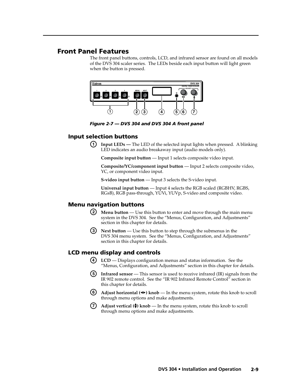 See chapter 2, “installation and operation, Front panel features | Extron electronic Digital Video Scaler Series DVS 304 AD User Manual | Page 21 / 96
