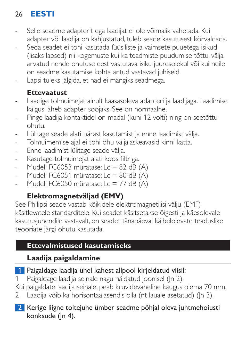 Ettevaatust, Elektromagnetväljad (emv), Ettevalmistused kasutamiseks | Laadija paigaldamine | Philips FC6050 User Manual | Page 26 / 108