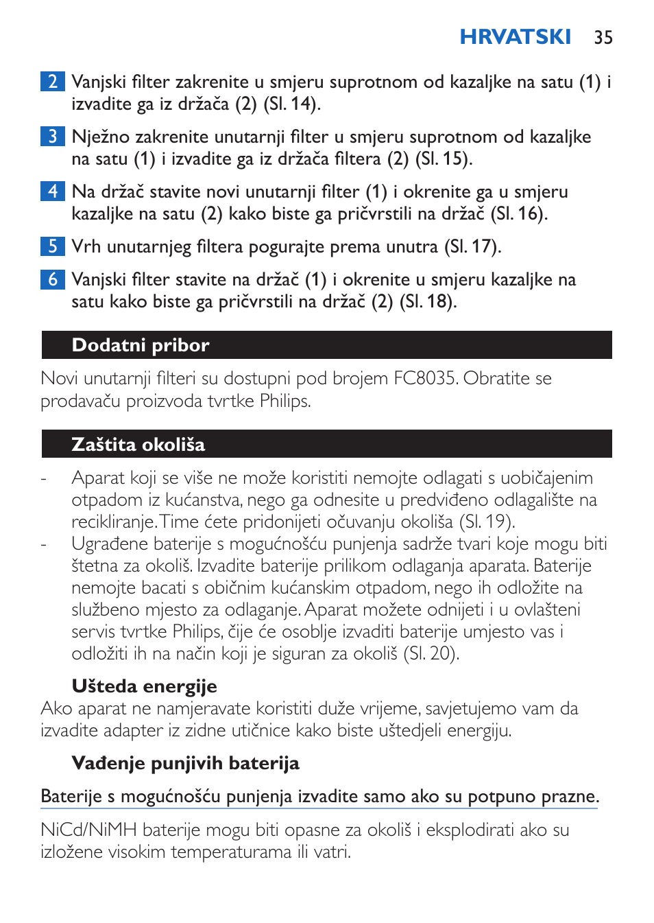 Ušteda energije, Vađenje punjivih baterija, Dodatni pribor | Zaštita okoliša | Philips FC6050 User Manual | Page 35 / 108