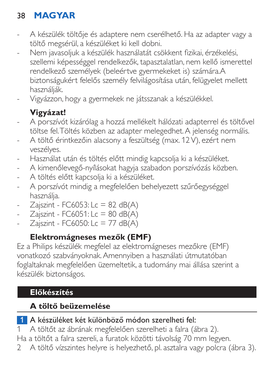 Vigyázat, Elektromágneses mezők (emf), Előkészítés | A töltő beüzemelése | Philips FC6050 User Manual | Page 38 / 108