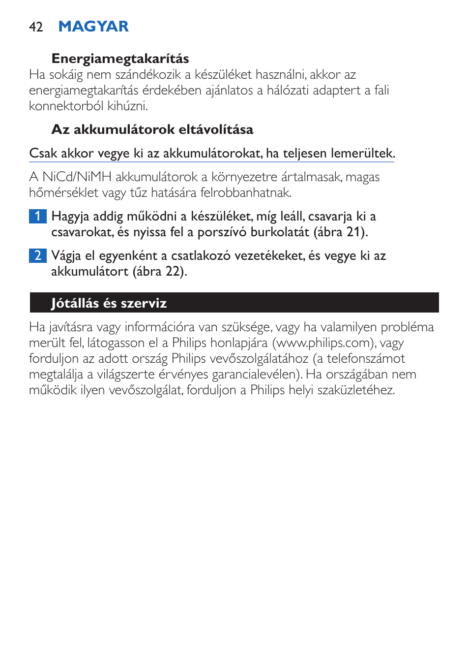 Energiamegtakarítás, Az akkumulátorok eltávolítása, Jótállás és szerviz | Philips FC6050 User Manual | Page 42 / 108