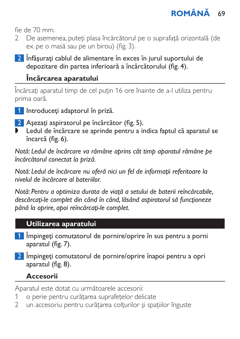 Încărcarea aparatului, Utilizarea aparatului, Accesorii | Philips FC6050 User Manual | Page 69 / 108
