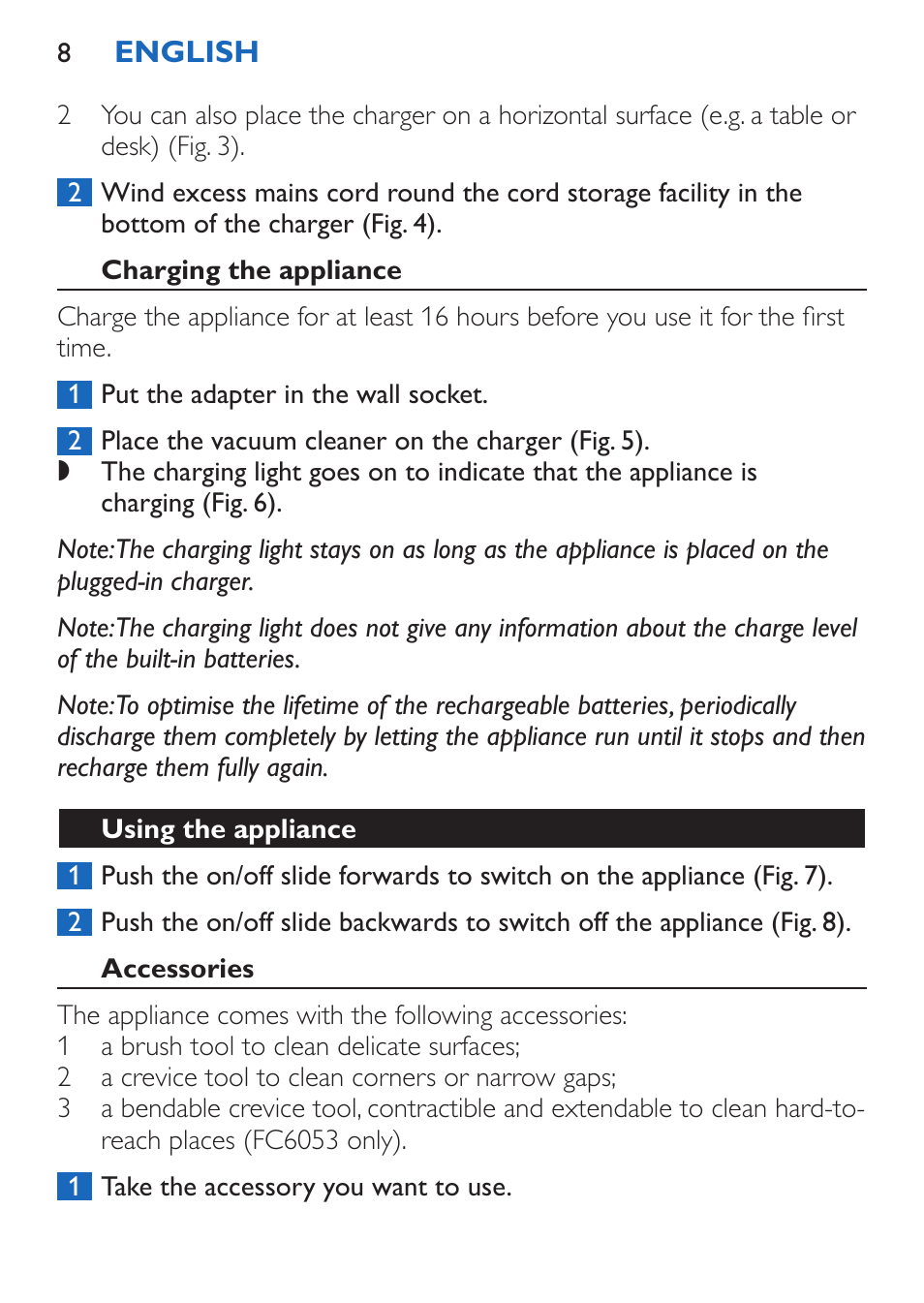 Charging the appliance, Using the appliance, Accessories | Philips FC6050 User Manual | Page 8 / 108