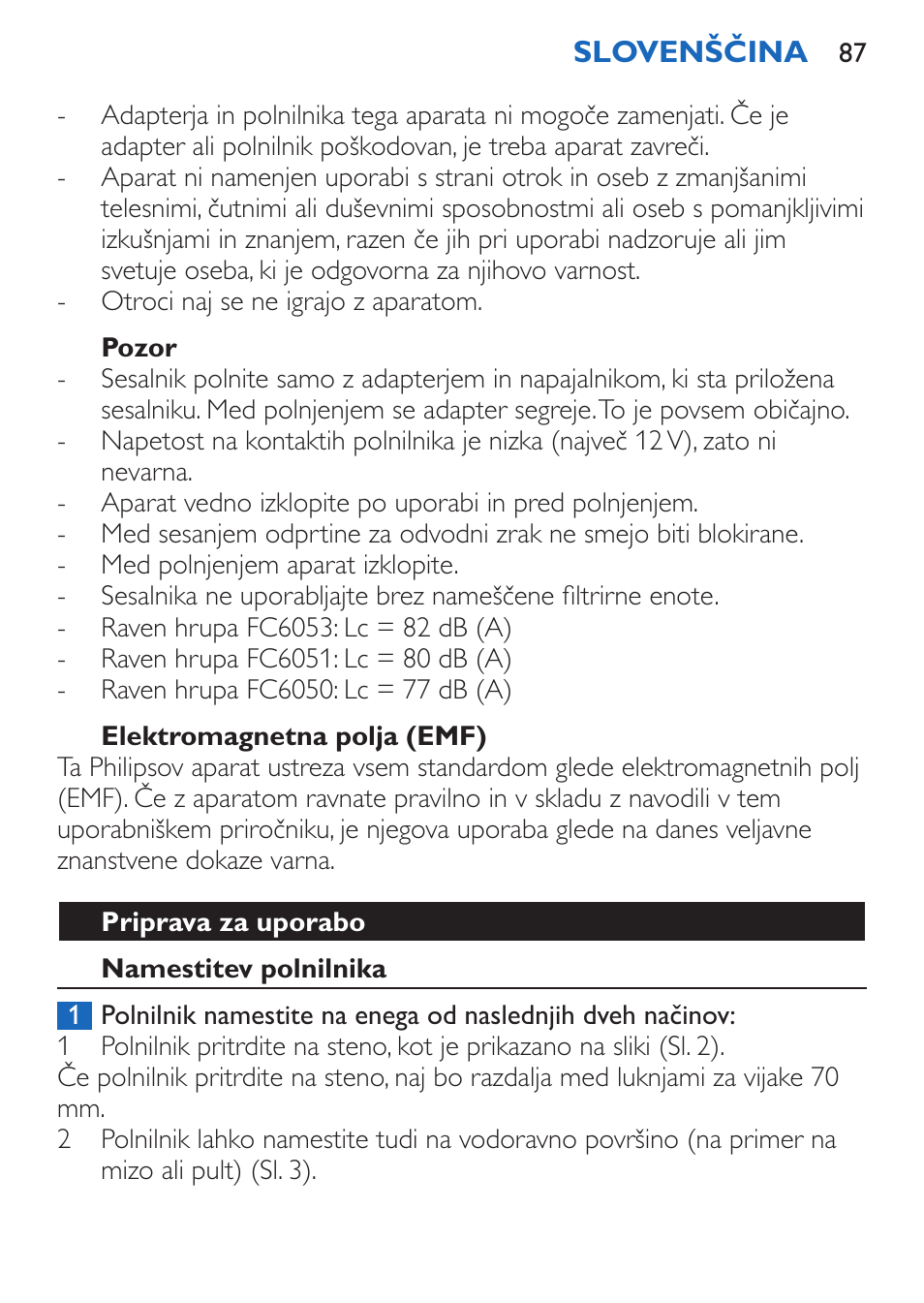 Pozor, Elektromagnetna polja (emf), Priprava za uporabo | Namestitev polnilnika | Philips FC6050 User Manual | Page 87 / 108