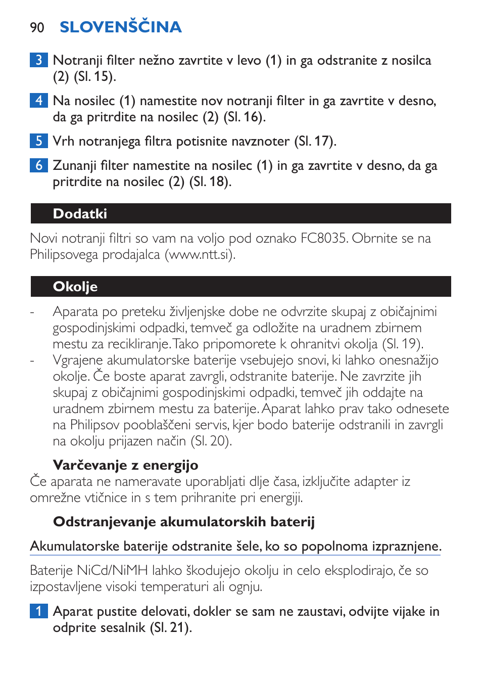 Varčevanje z energijo, Odstranjevanje akumulatorskih baterij, Dodatki | Okolje | Philips FC6050 User Manual | Page 90 / 108