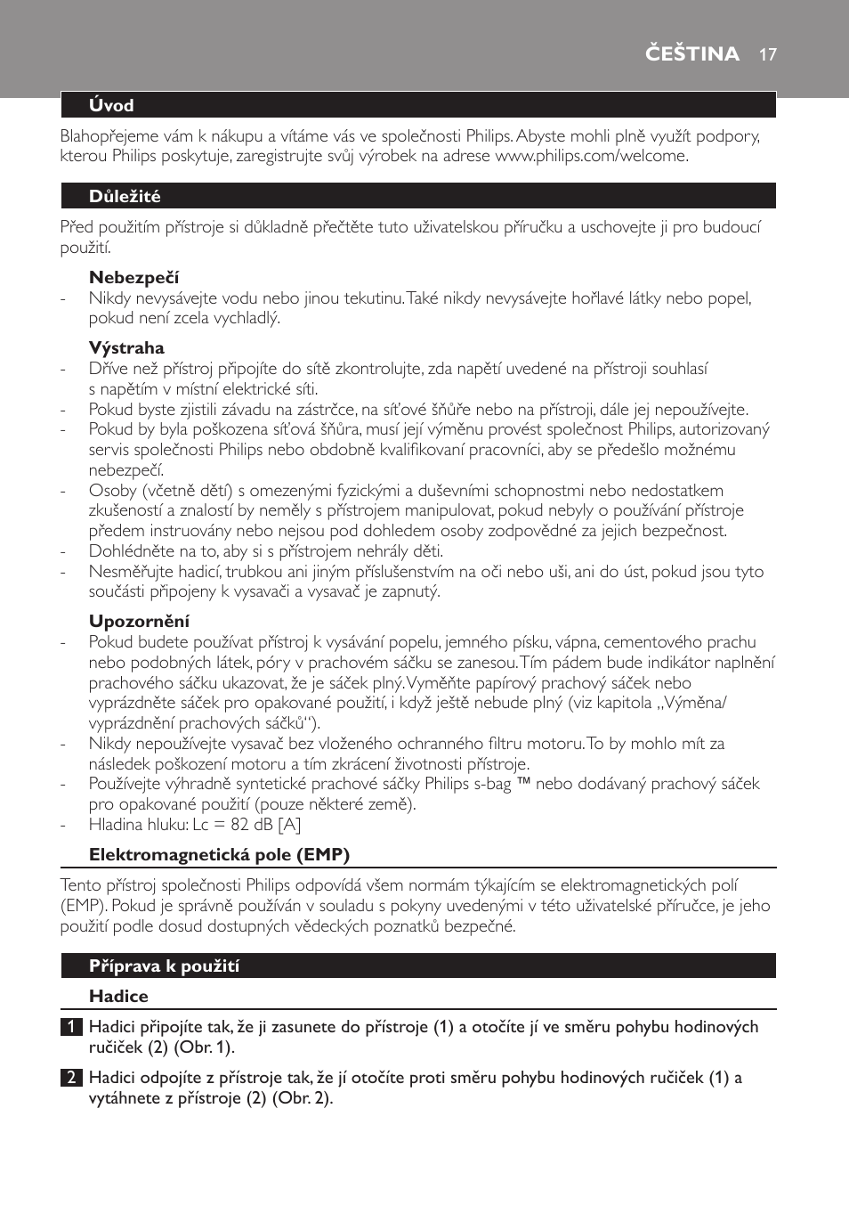 Nebezpečí, Výstraha, Upozornění | Čeština, Úvod, Důležité, Elektromagnetická pole (emp), Příprava k použití, Hadice | Philips FC8600 User Manual | Page 17 / 108