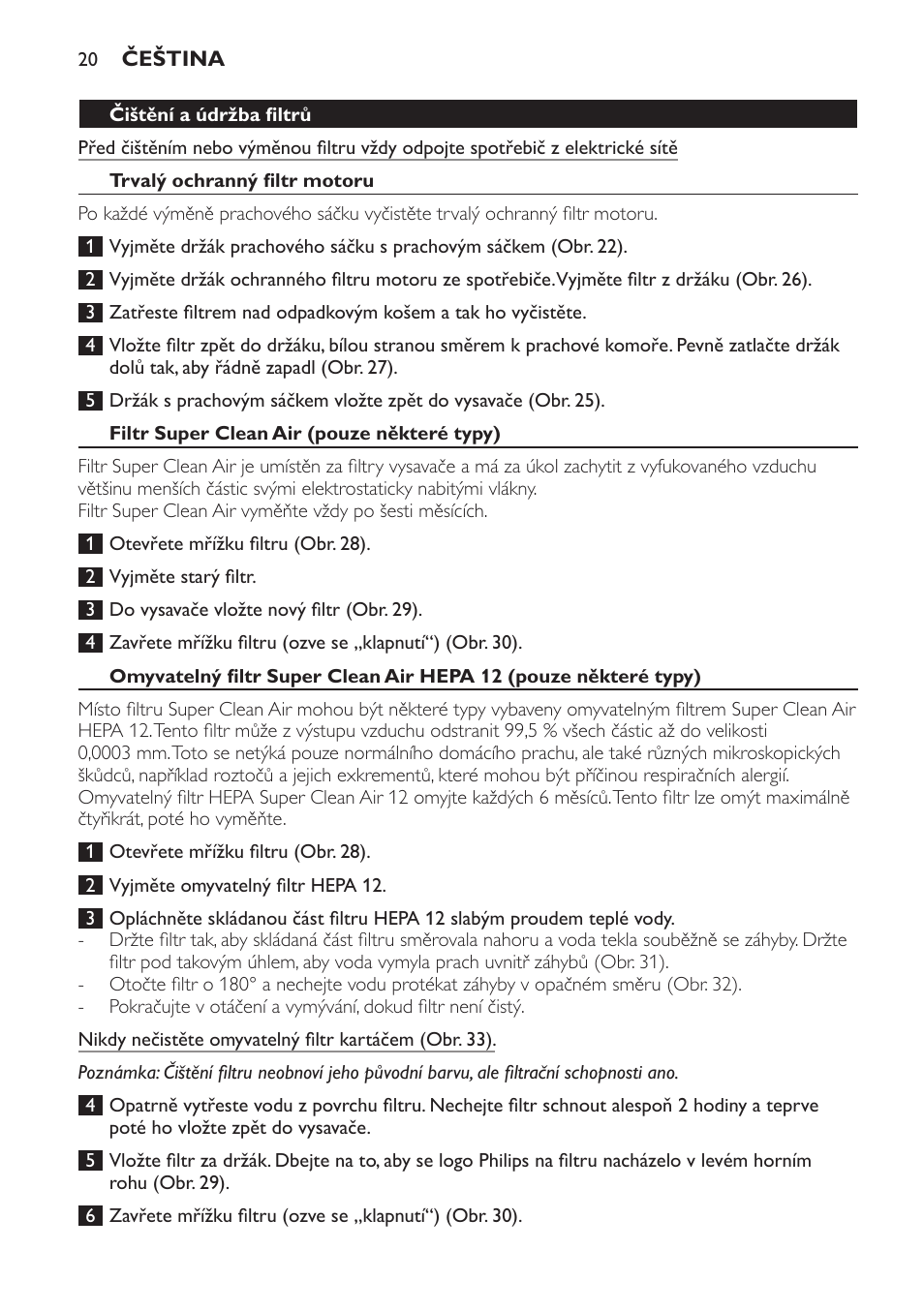 Čištění a údržba filtrů, Trvalý ochranný filtr motoru, Filtr super clean air (pouze některé typy) | Philips FC8600 User Manual | Page 20 / 108