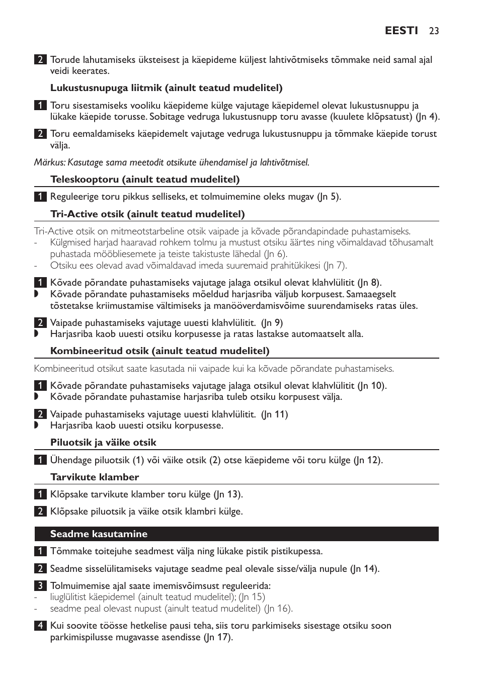 Lukustusnupuga liitmik (ainult teatud mudelitel), Teleskooptoru (ainult teatud mudelitel), Tri-active otsik (ainult teatud mudelitel) | Kombineeritud otsik (ainult teatud mudelitel), Piluotsik ja väike otsik, Tarvikute klamber, Seadme kasutamine | Philips FC8600 User Manual | Page 23 / 108