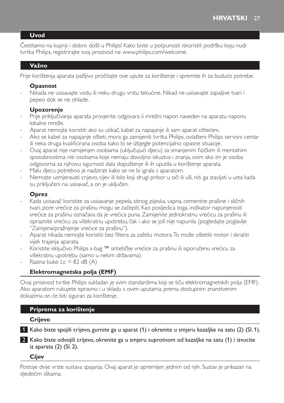 Opasnost, Upozorenje, Oprez | Hrvatski, Uvod, Važno, Elektromagnetska polja (emf), Priprema za korištenje, Crijevo, Cijev | Philips FC8600 User Manual | Page 27 / 108