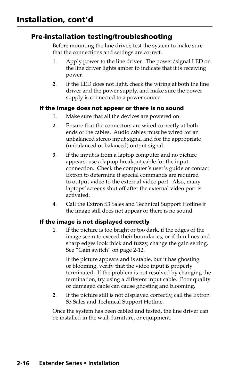 Pre-installation testing/troubleshooting, If the image does not appear or there is no sound, If the image is not displayed correctly | Pre-installation testing/troubleshooting -16, Installation, cont’d | Extron Electronics Extender Series User Manual | Page 26 / 52