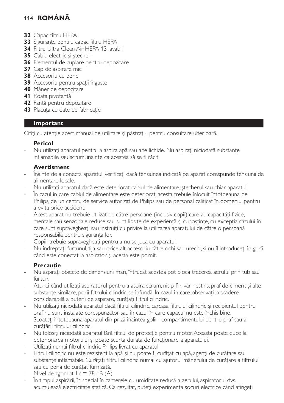 Pericol, Avertisment, Precauţie | Important | Philips FC9252 User Manual | Page 114 / 180