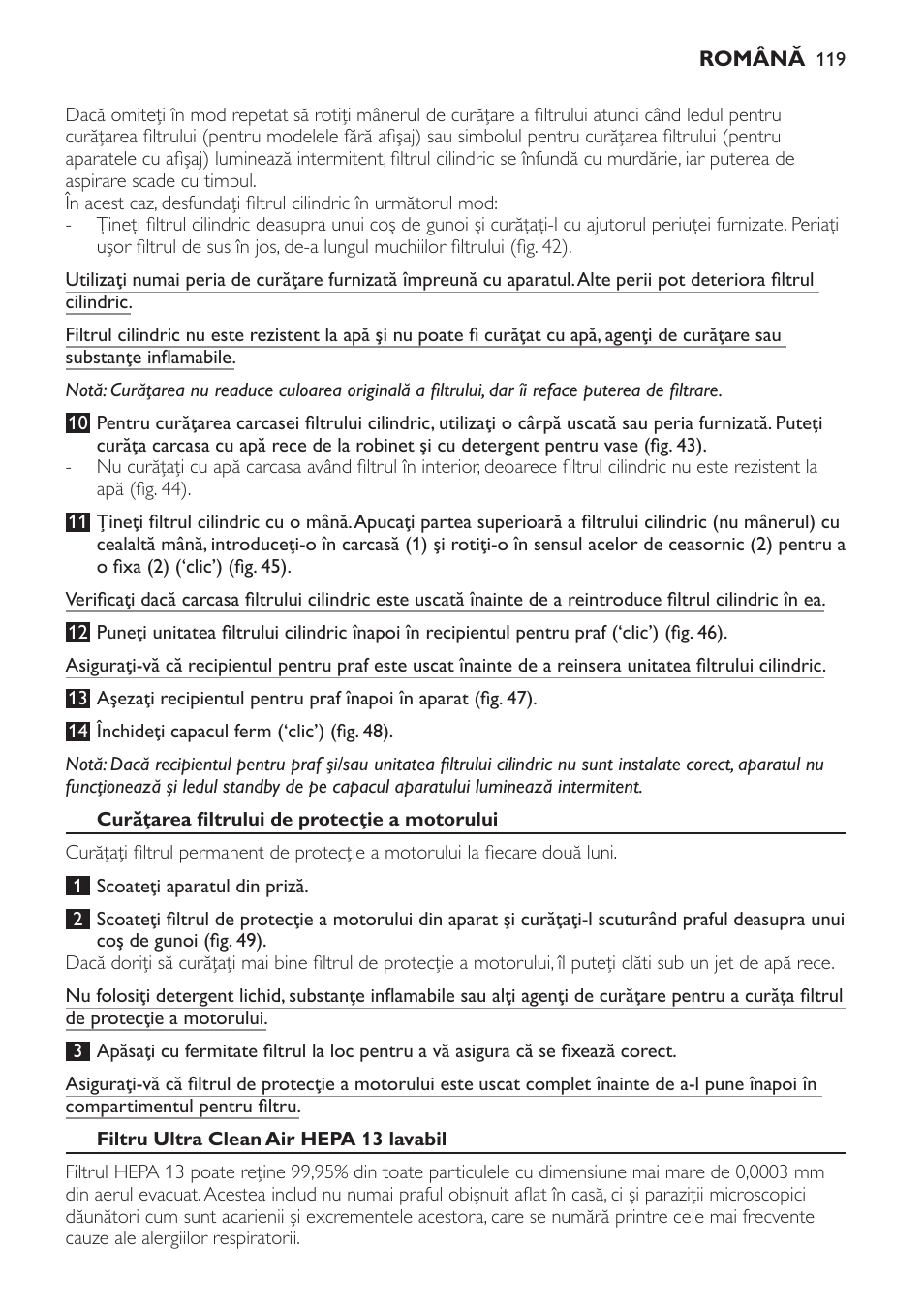 Curăţarea filtrului de protecţie a motorului, Filtru ultra clean air hepa 13 lavabil | Philips FC9252 User Manual | Page 119 / 180