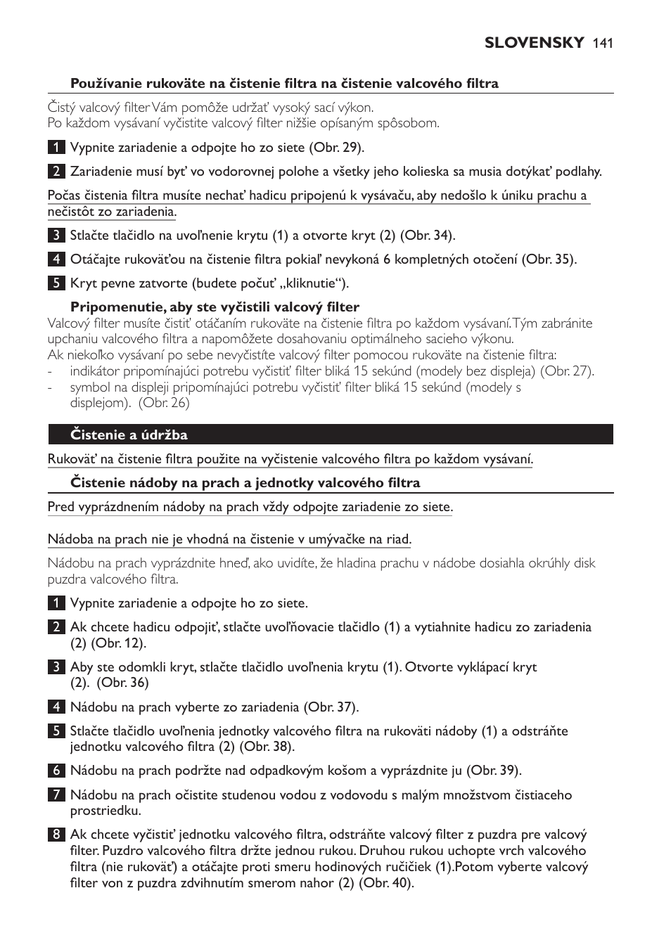 Pripomenutie, aby ste vyčistili valcový filter, Čistenie a údržba | Philips FC9252 User Manual | Page 141 / 180