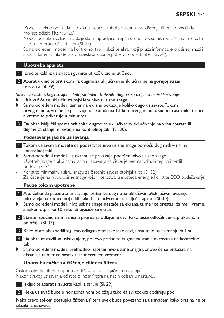 Upotreba aparata, Podešavanje jačine usisavanja, Pauze tokom upotrebe | Upotreba ručke za čišćenje cilindra filtera | Philips FC9252 User Manual | Page 161 / 180