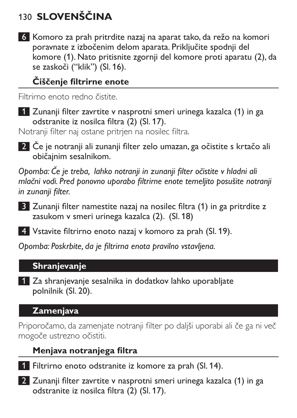 Čiščenje filtrirne enote, Shranjevanje, Zamenjava | Menjava notranjega filtra | Philips FC6146 User Manual | Page 130 / 156