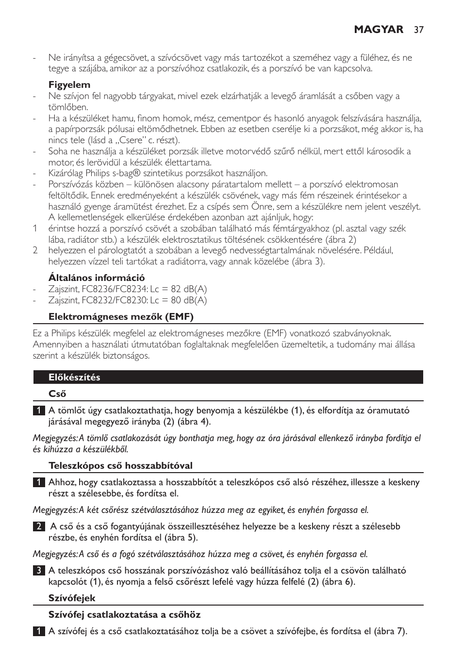 Figyelem, Általános információ, Elektromágneses mezők (emf) | Előkészítés, Teleszkópos cső hosszabbítóval, Szívófejek, Szívófej csatlakoztatása a csőhöz | Philips FC8230 User Manual | Page 37 / 116