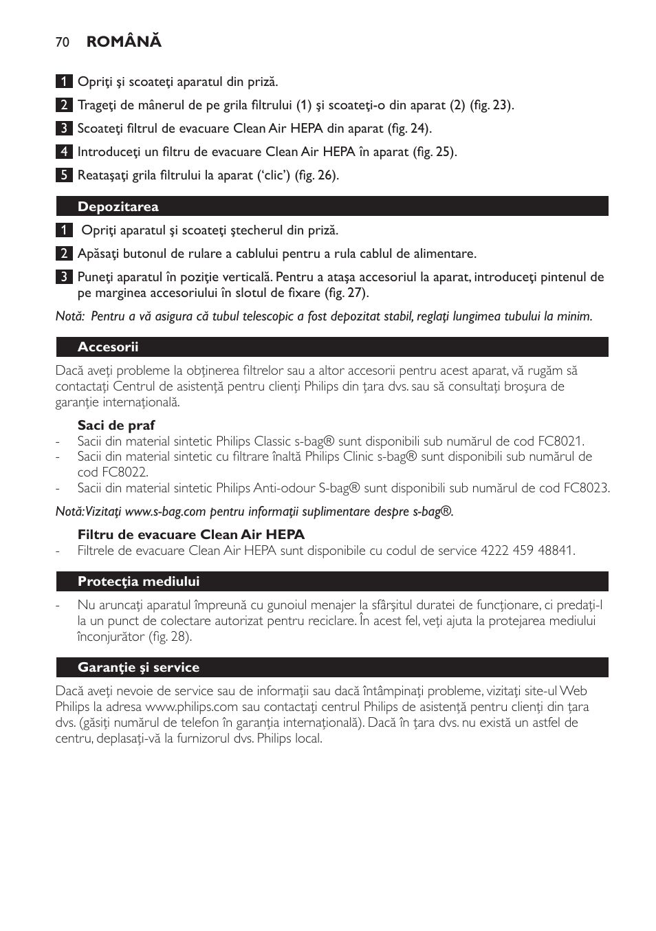 Saci de praf, Filtru de evacuare clean air hepa, Depozitarea | Accesorii, Protecţia mediului, Garanţie şi service, Depanare | Philips FC8230 User Manual | Page 70 / 116