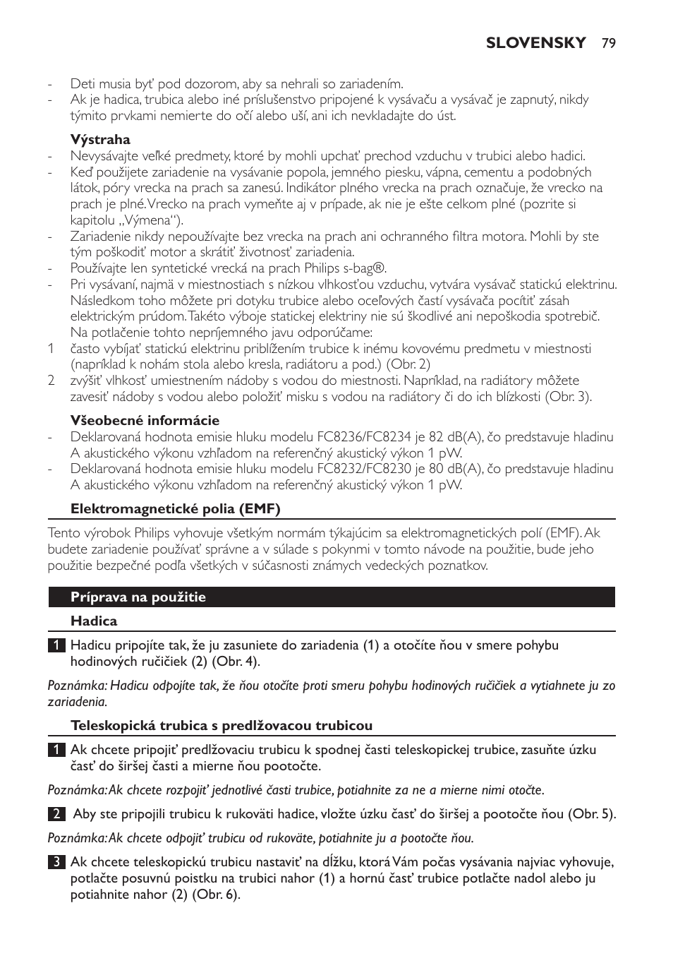 Výstraha, Všeobecné informácie, Elektromagnetické polia (emf) | Príprava na použitie, Hadica, Teleskopická trubica s predlžovacou trubicou | Philips FC8230 User Manual | Page 79 / 116