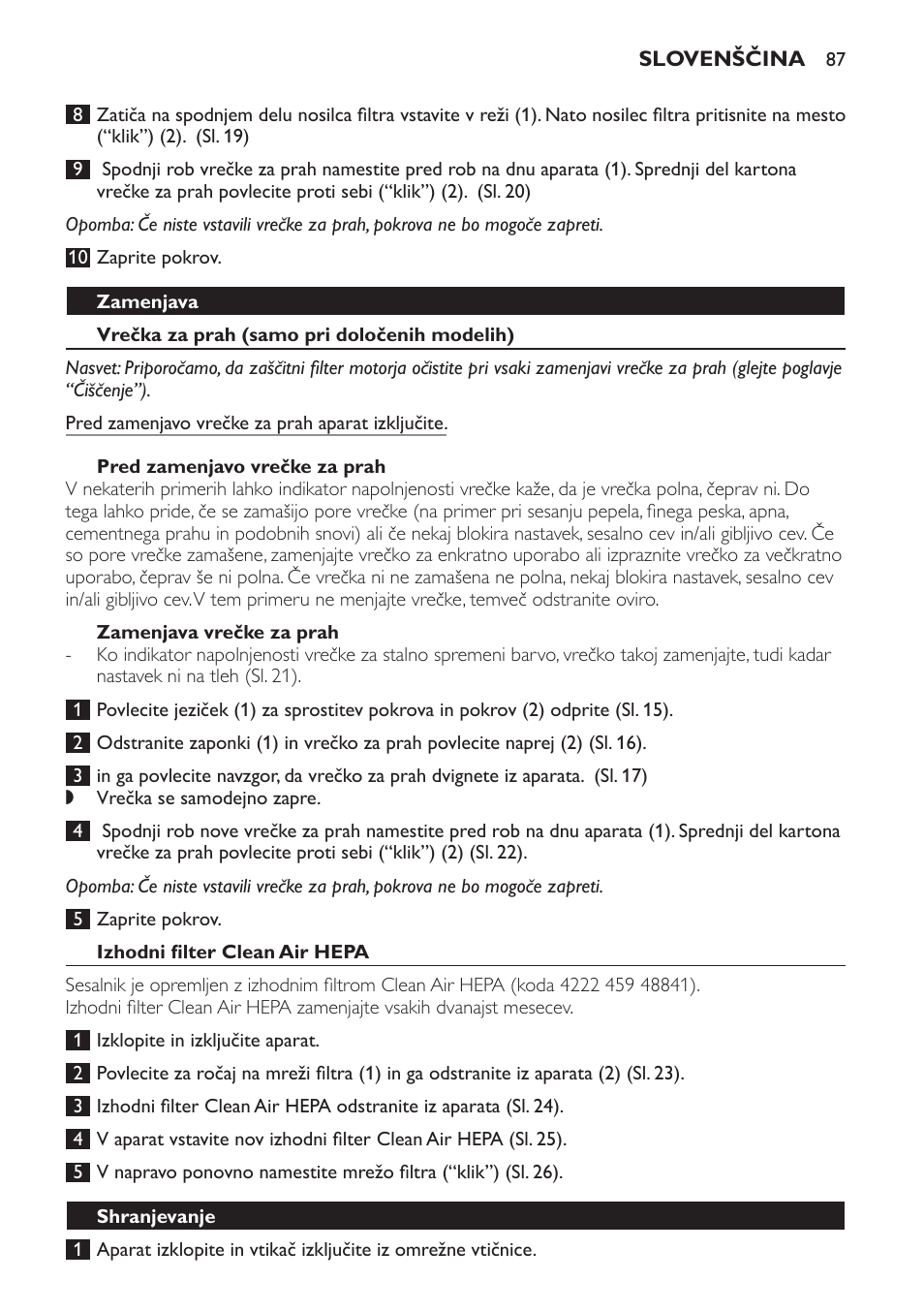 Zamenjava, Vrečka za prah (samo pri določenih modelih), Pred zamenjavo vrečke za prah | Zamenjava vrečke za prah, Izhodni filter clean air hepa, Shranjevanje | Philips FC8230 User Manual | Page 87 / 116