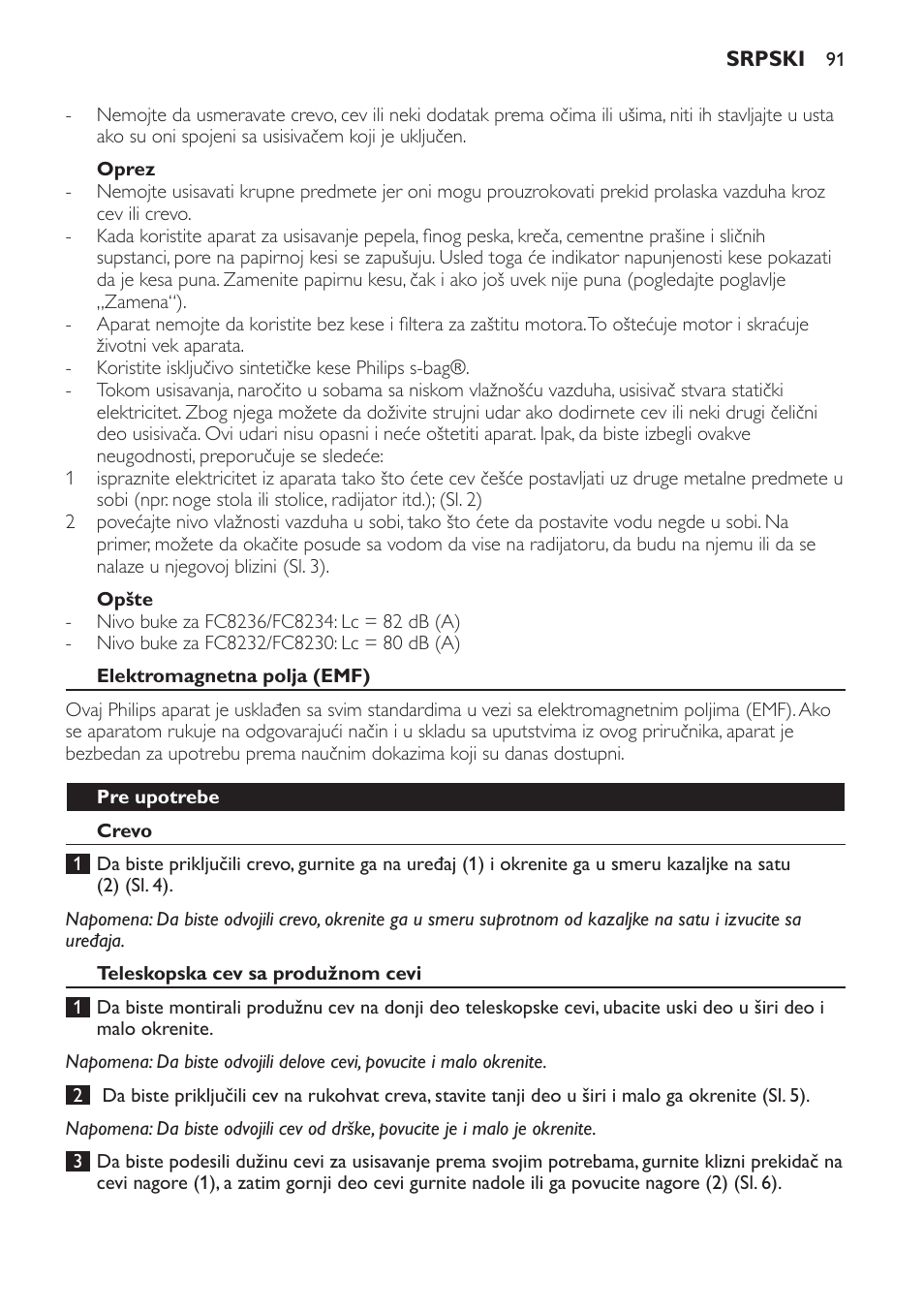 Oprez, Opšte, Elektromagnetna polja (emf) | Pre upotrebe, Crevo, Teleskopska cev sa produžnom cevi | Philips FC8230 User Manual | Page 91 / 116