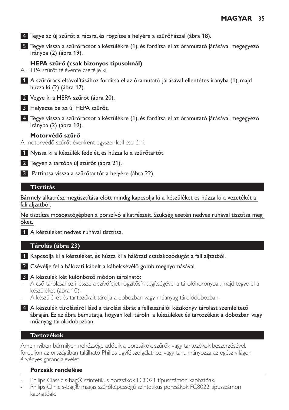 Hepa szűrő (csak bizonyos típusoknál), Motorvédő szűrő, Tisztítás | Tárolás (ábra 23), Tartozékok, Porzsák rendelése | Philips FC8206 User Manual | Page 35 / 104