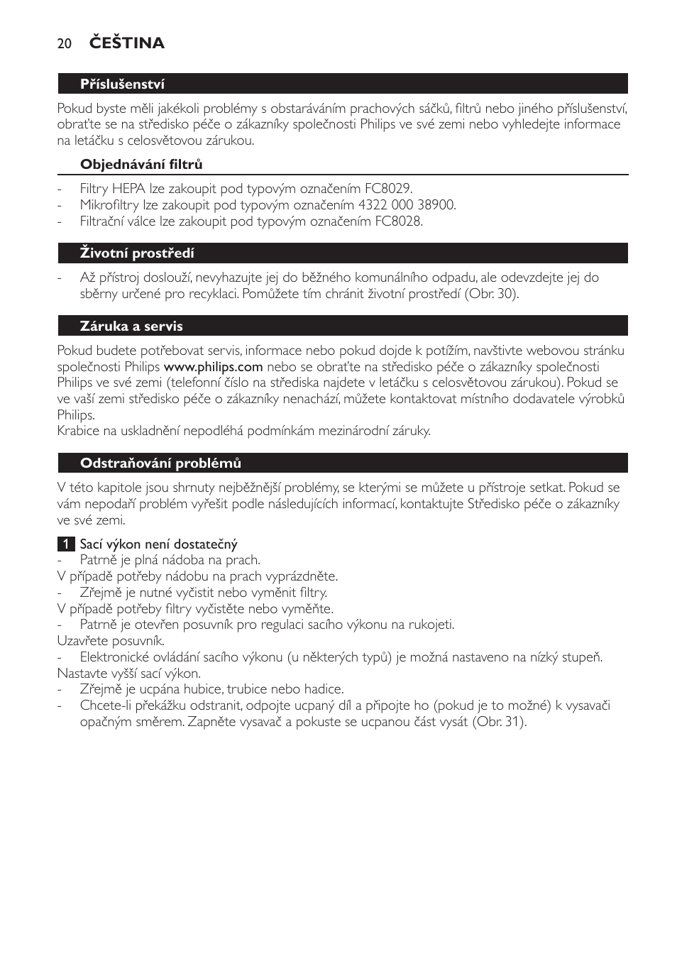 Příslušenství, Objednávání filtrů, Životní prostředí | Záruka a servis, Odstraňování problémů | Philips FC8256 User Manual | Page 20 / 100