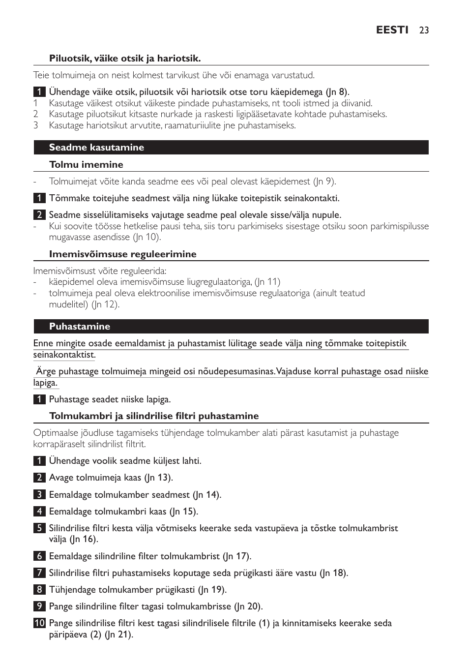 Piluotsik, väike otsik ja hariotsik, Seadme kasutamine, Tolmu imemine | Imemisvõimsuse reguleerimine, Puhastamine, Tolmukambri ja silindrilise filtri puhastamine | Philips FC8256 User Manual | Page 23 / 100