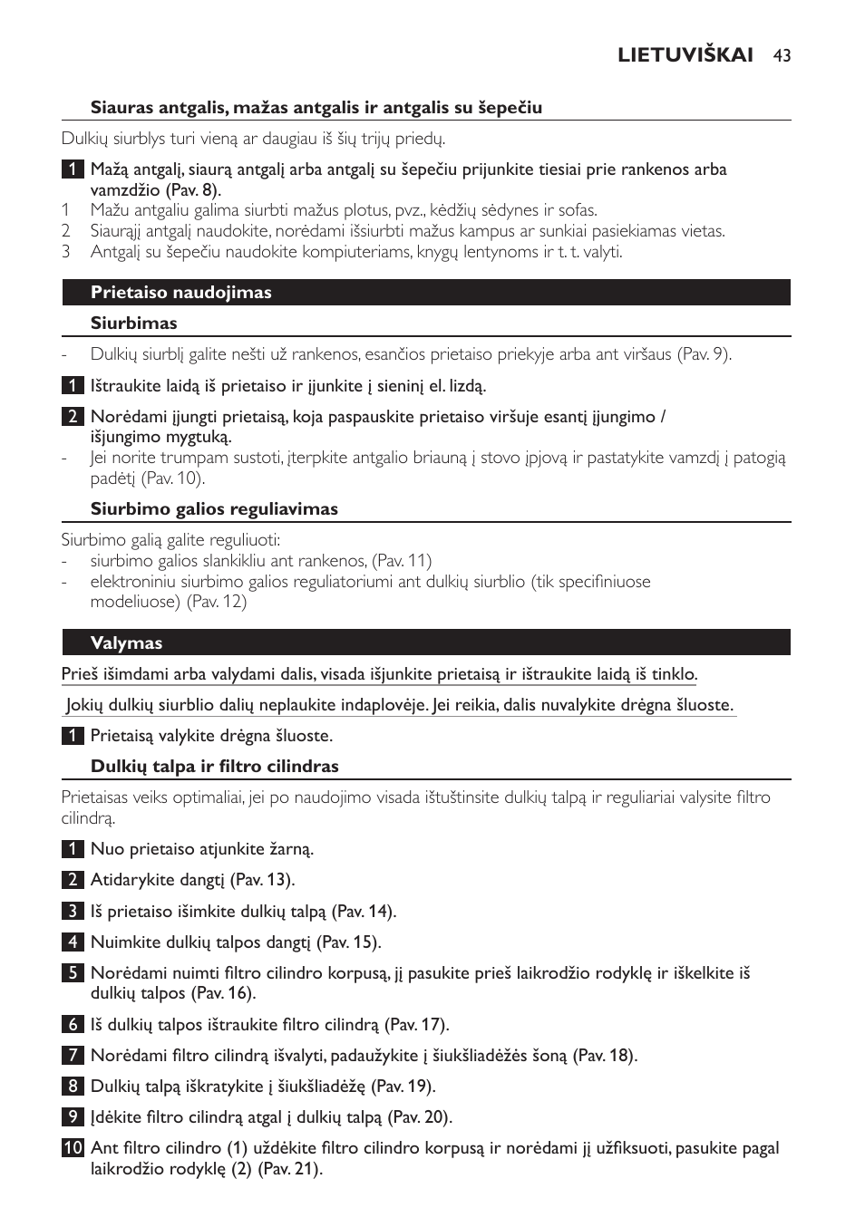 Prietaiso naudojimas, Siurbimas, Siurbimo galios reguliavimas | Valymas, Dulkių talpa ir filtro cilindras | Philips FC8256 User Manual | Page 43 / 100