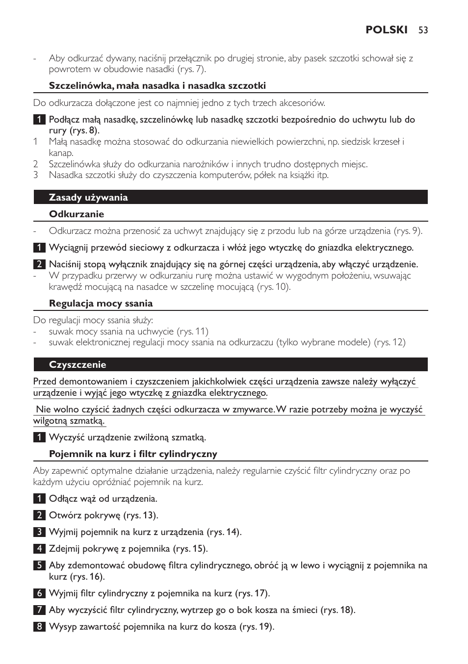 Szczelinówka, mała nasadka i nasadka szczotki, Zasady używania, Odkurzanie | Regulacja mocy ssania, Czyszczenie, Pojemnik na kurz i filtr cylindryczny | Philips FC8256 User Manual | Page 53 / 100